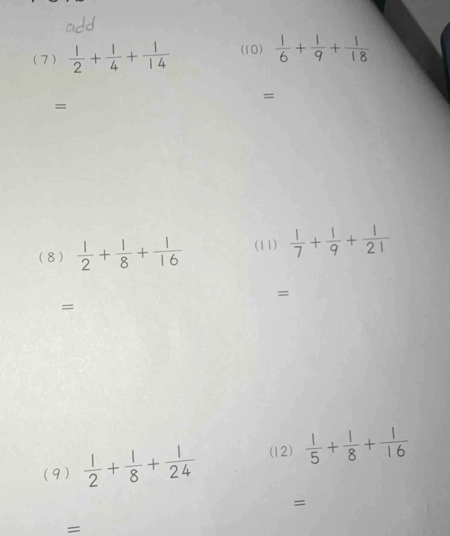 add (7) $\frac{1}{2}+\frac{1}{4}+\frac{1}{14}$ = (8) $\frac{1}{2}+\frac…