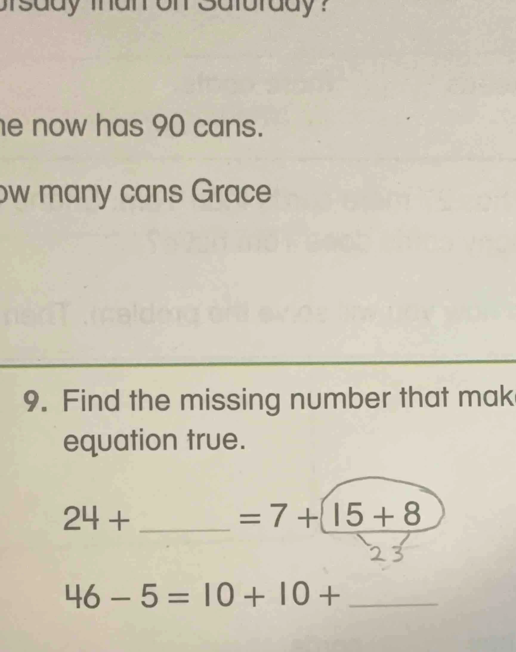 ne now has 90 cans. ow many cans grace 9. find the missing number that …