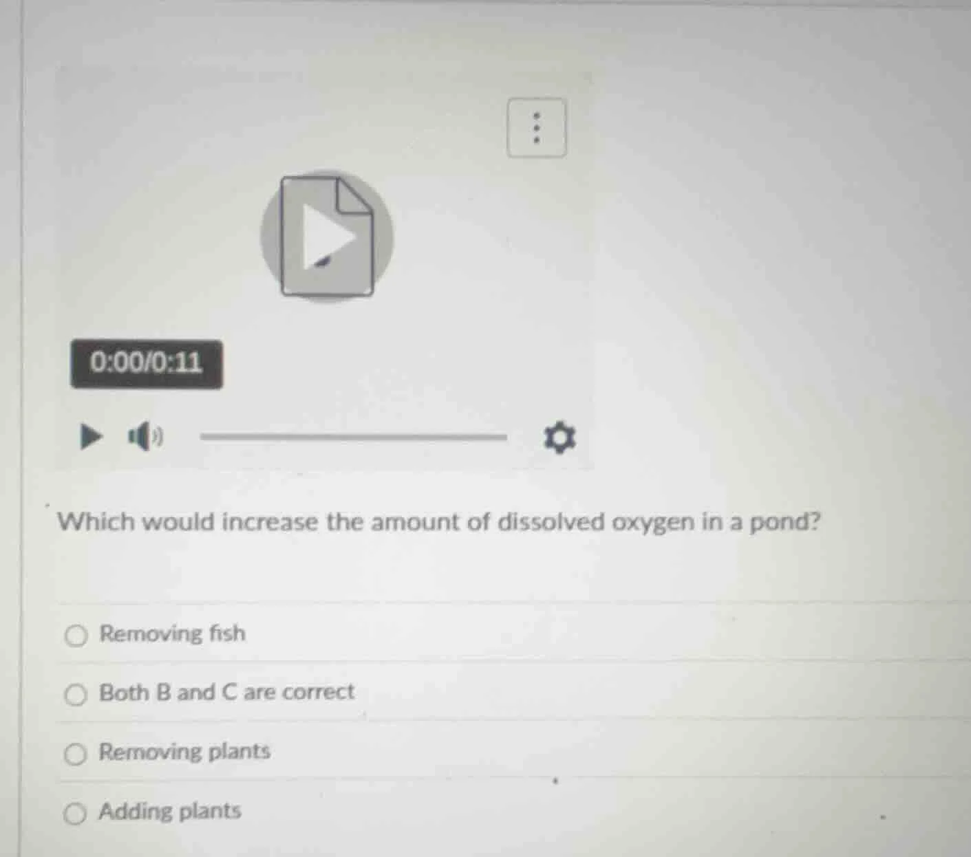 which would increase the amount of dissolved oxygen in a pond?○ removin…