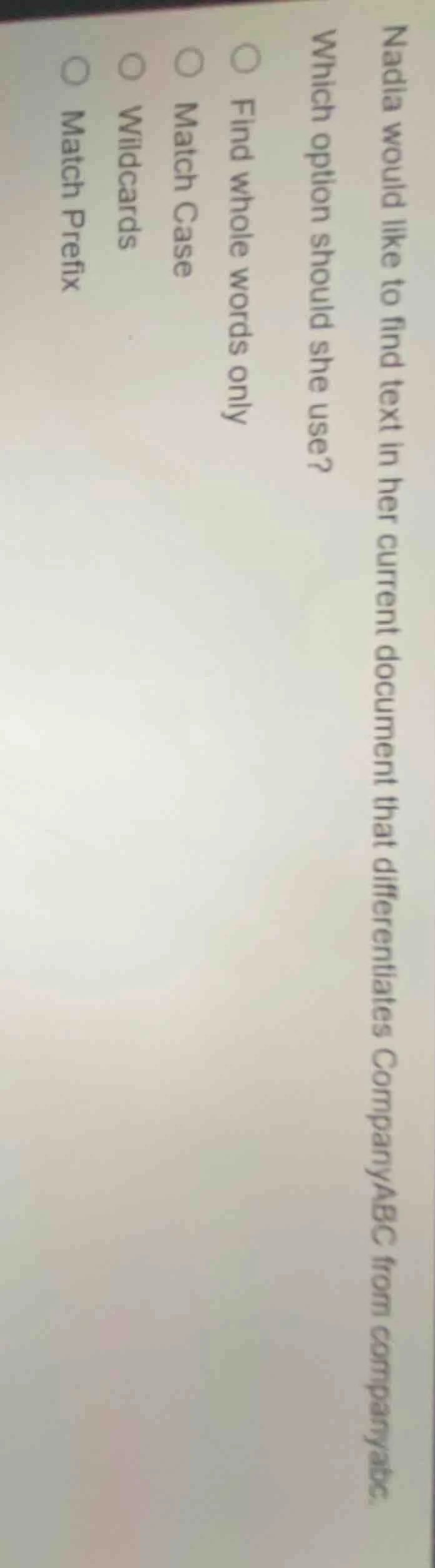 nadia would like to find text in her current document that differentiat…