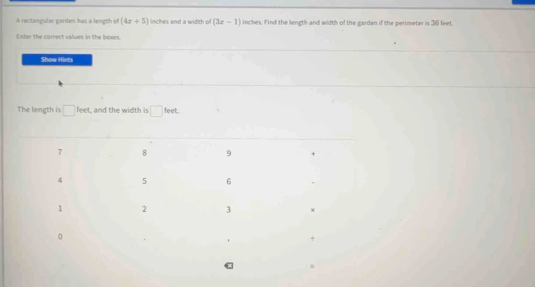 a rectangular garden has a length of $(4x + 5)$ inches and a width of $…