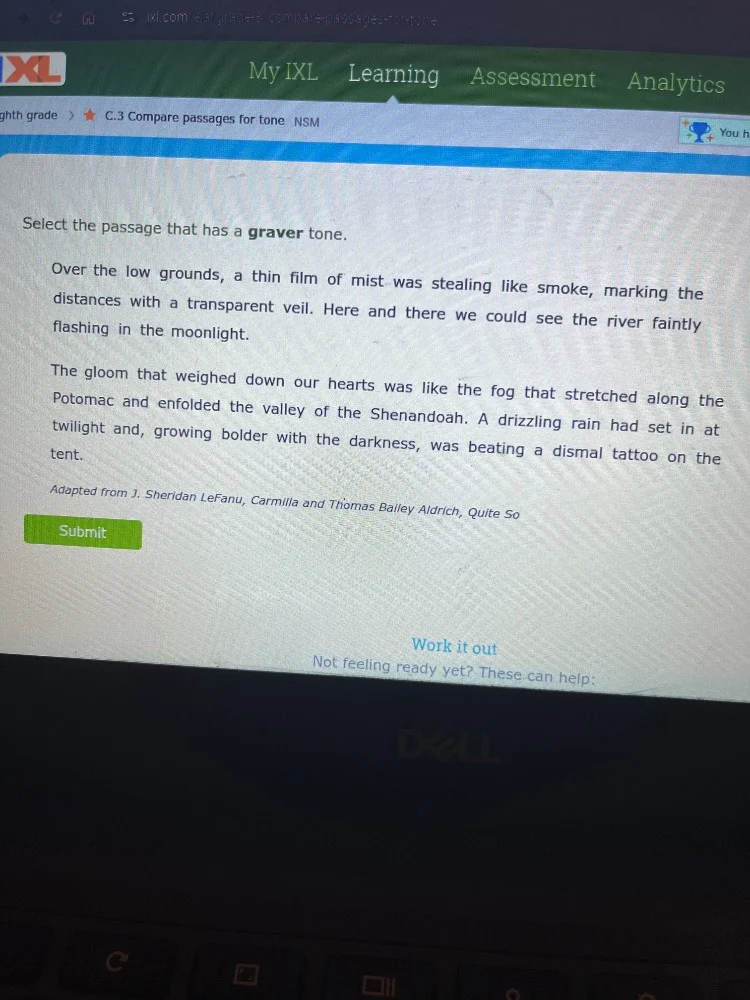 select the passage that has a graver tone. over the low grounds, a thin…