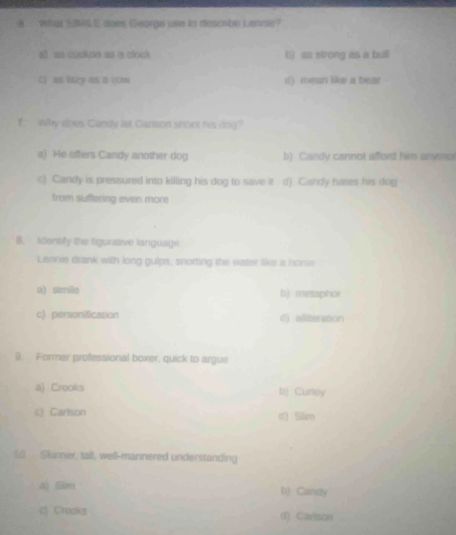 6. what simile does george use to describe lennie? a) as crooked as a c…