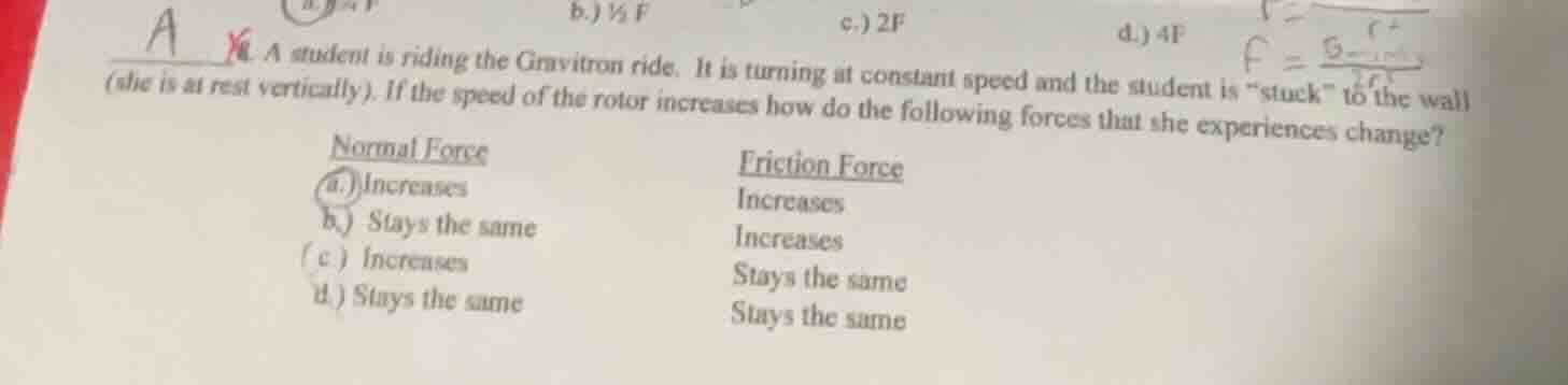 a student is riding the gravitron ride. it is turning at constant speed…