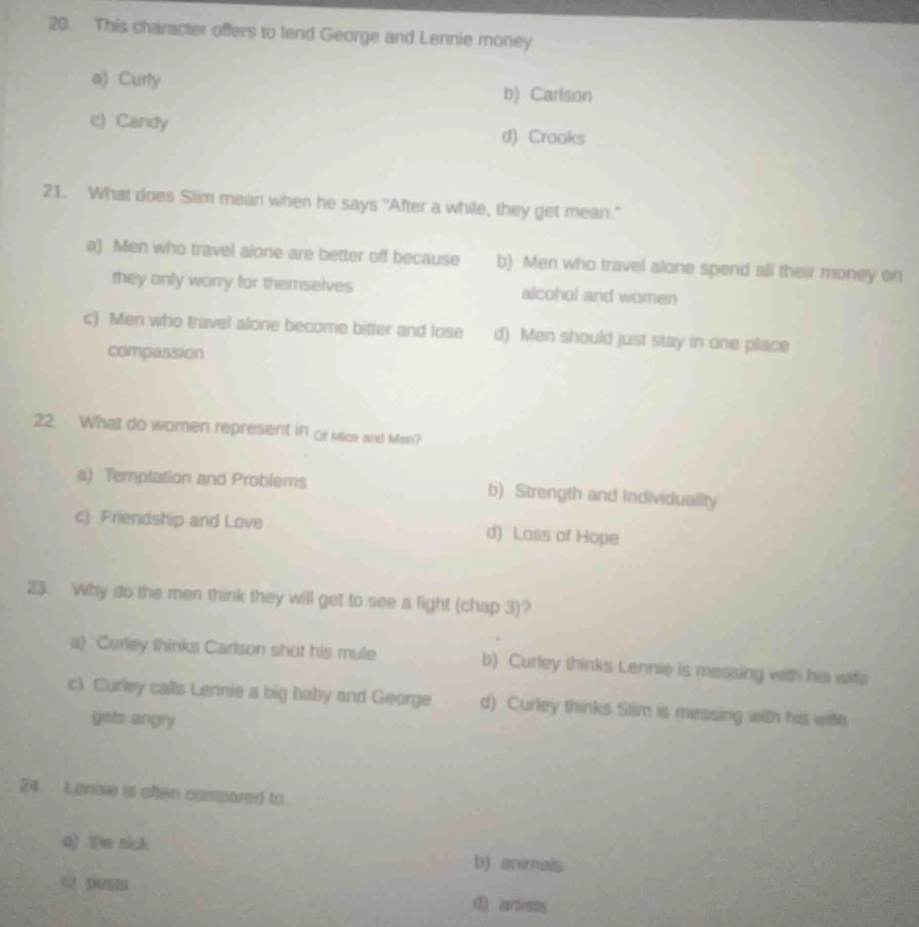 20. this character offers to lend george and lennie money a) curly b) c…