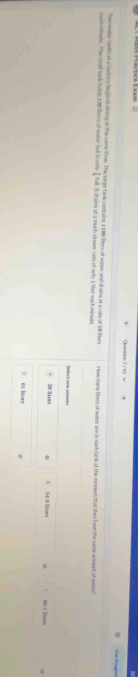 act math practice exam © question 7/45 two water tanks at a factory beg…