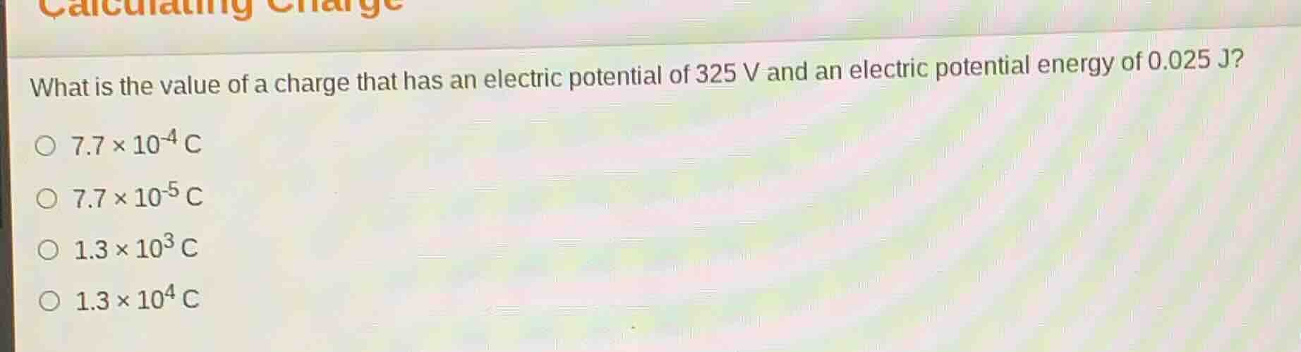 calculating charge what is the value of a charge that has an electric p…