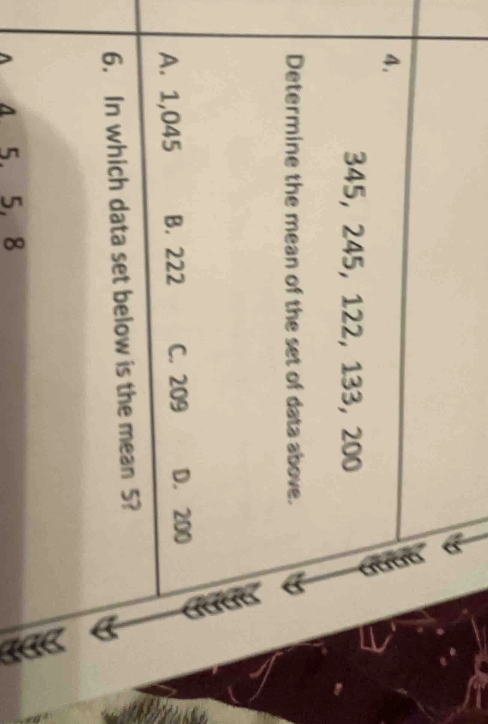 4. 345, 245, 122, 133, 200 determine the mean of the set of data above.…