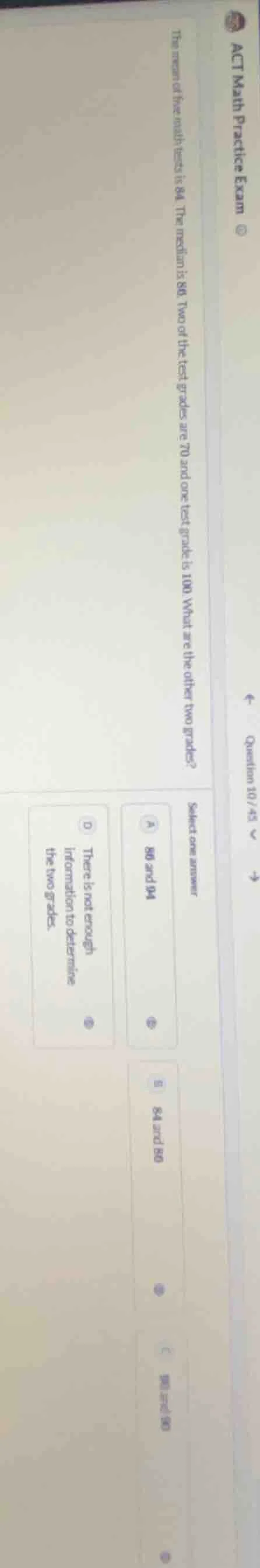 act math practice exam question 10/45 the mean of five math tests is 84…