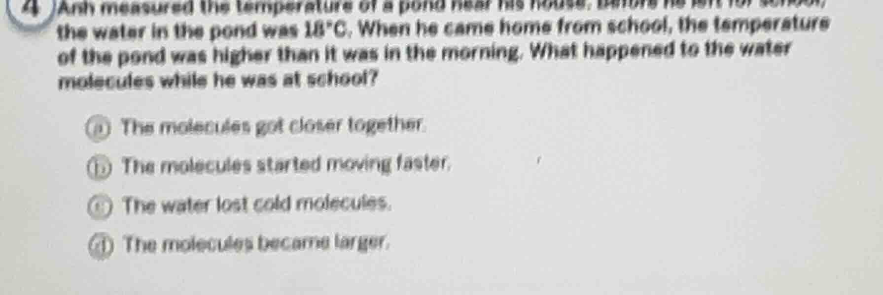 4 ash measured the temperature of a pond near his house. before he left…