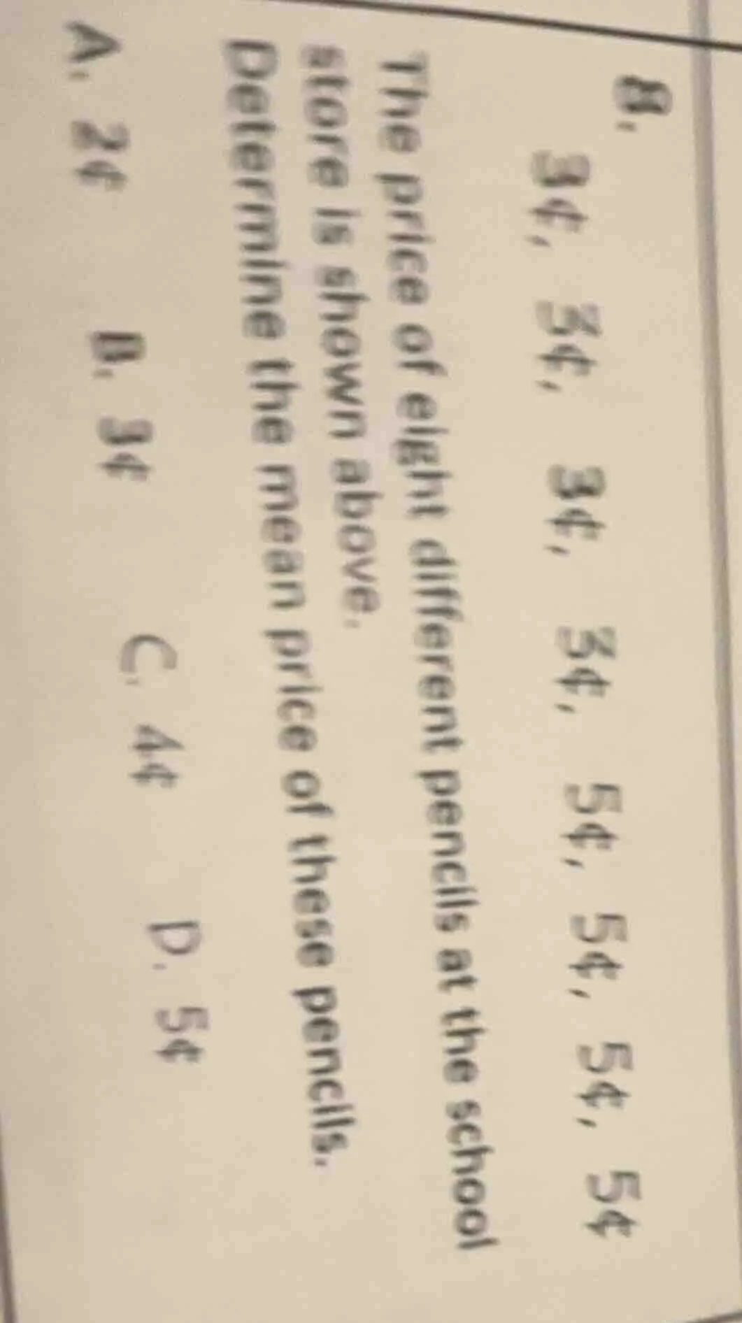 8.3¢, 3¢, 3¢, 3¢, 5¢, 5¢, 5¢, 5¢the price of eight different pencils at…