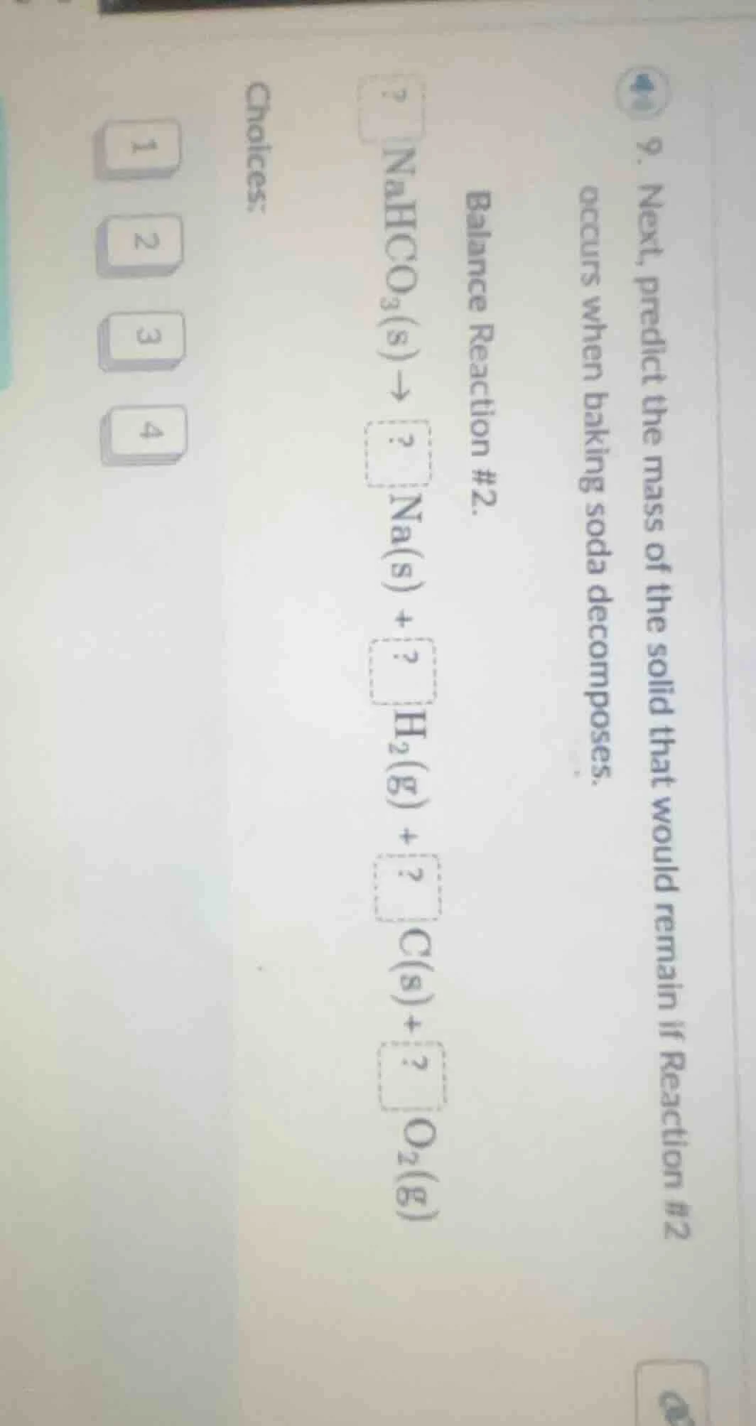 9. next, predict the mass of the solid that would remain if reaction #2…