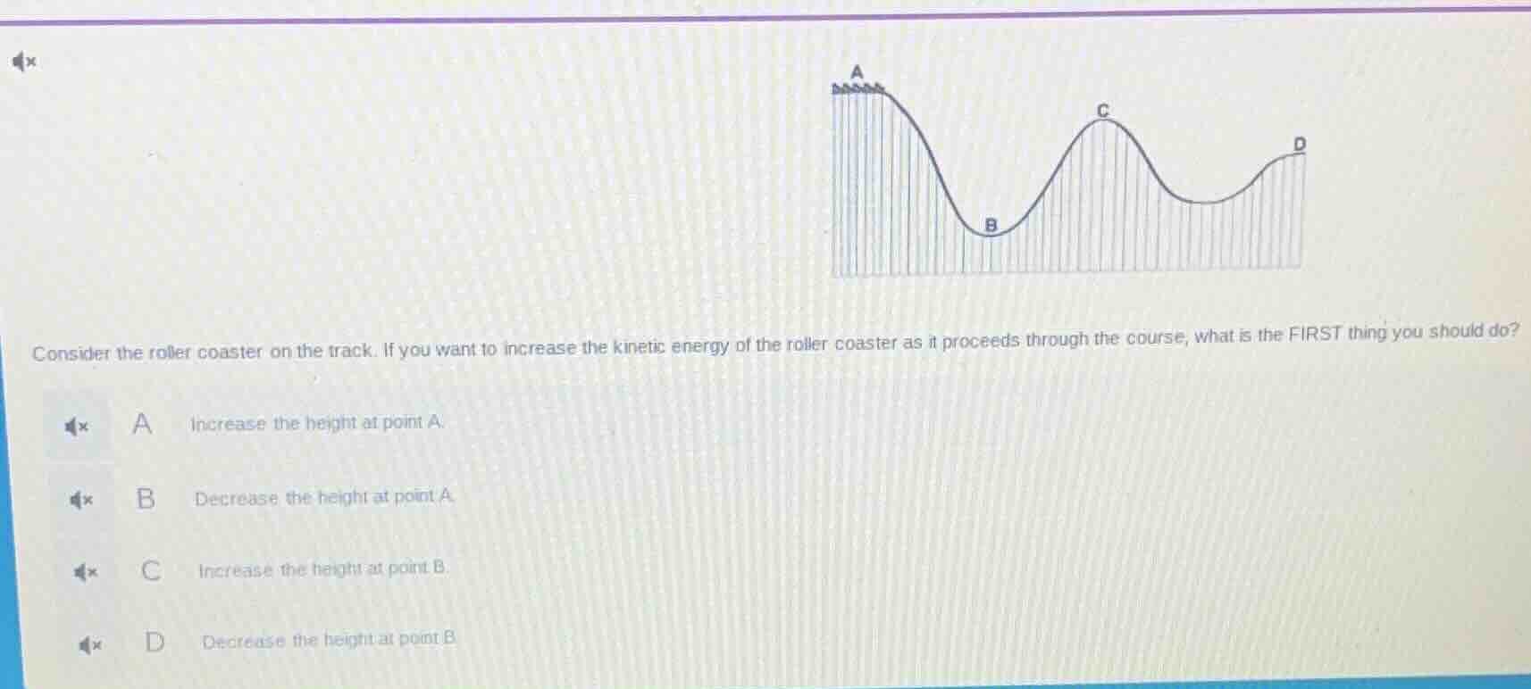 consider the roller coaster on the track. if you want to increase the k…