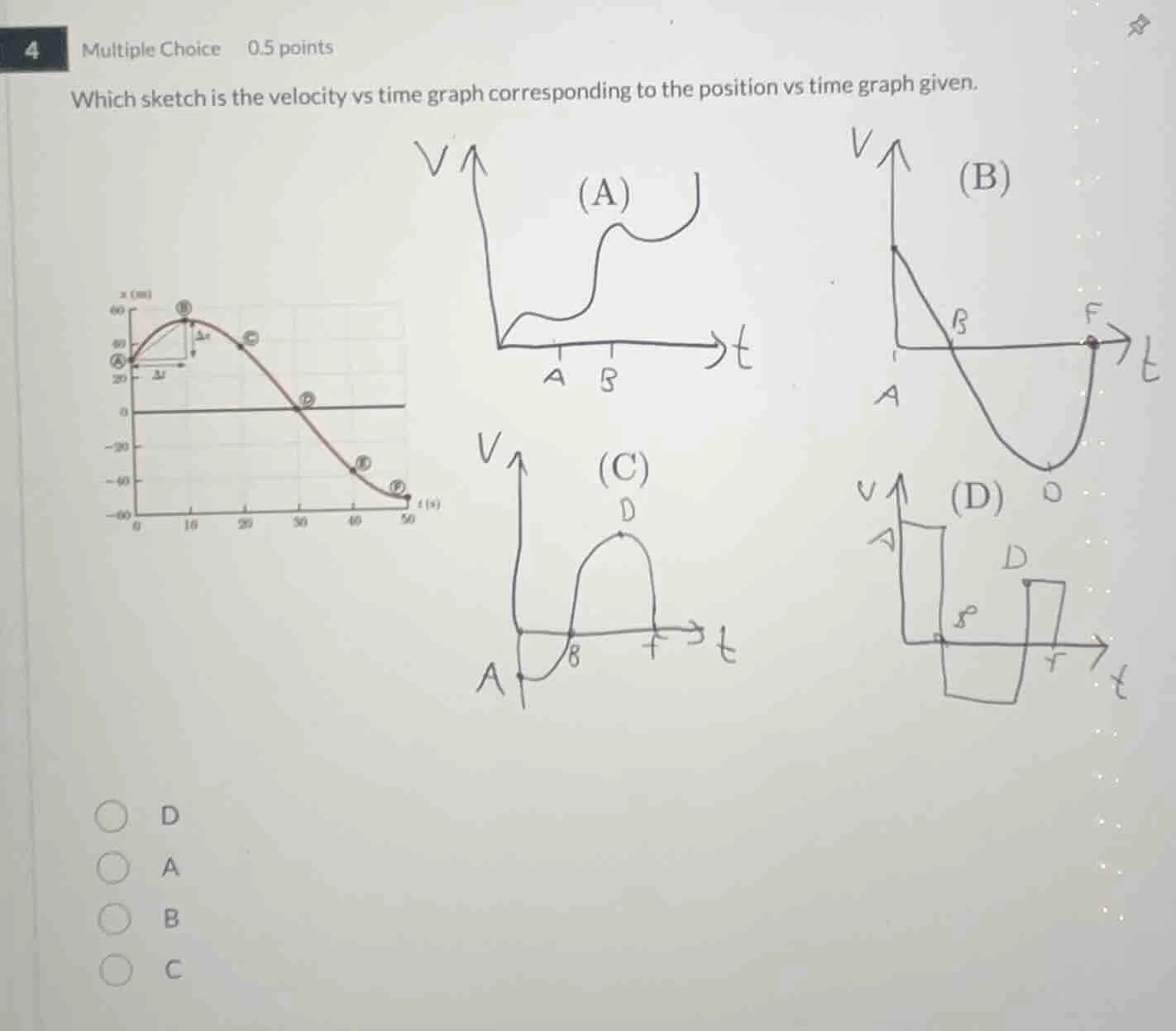 4 multiple choice 0.5 points which sketch is the velocity vs time graph…