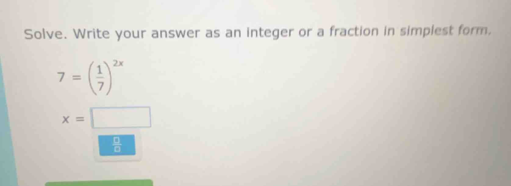 solve. write your answer as an integer or a fraction in simplest form. …