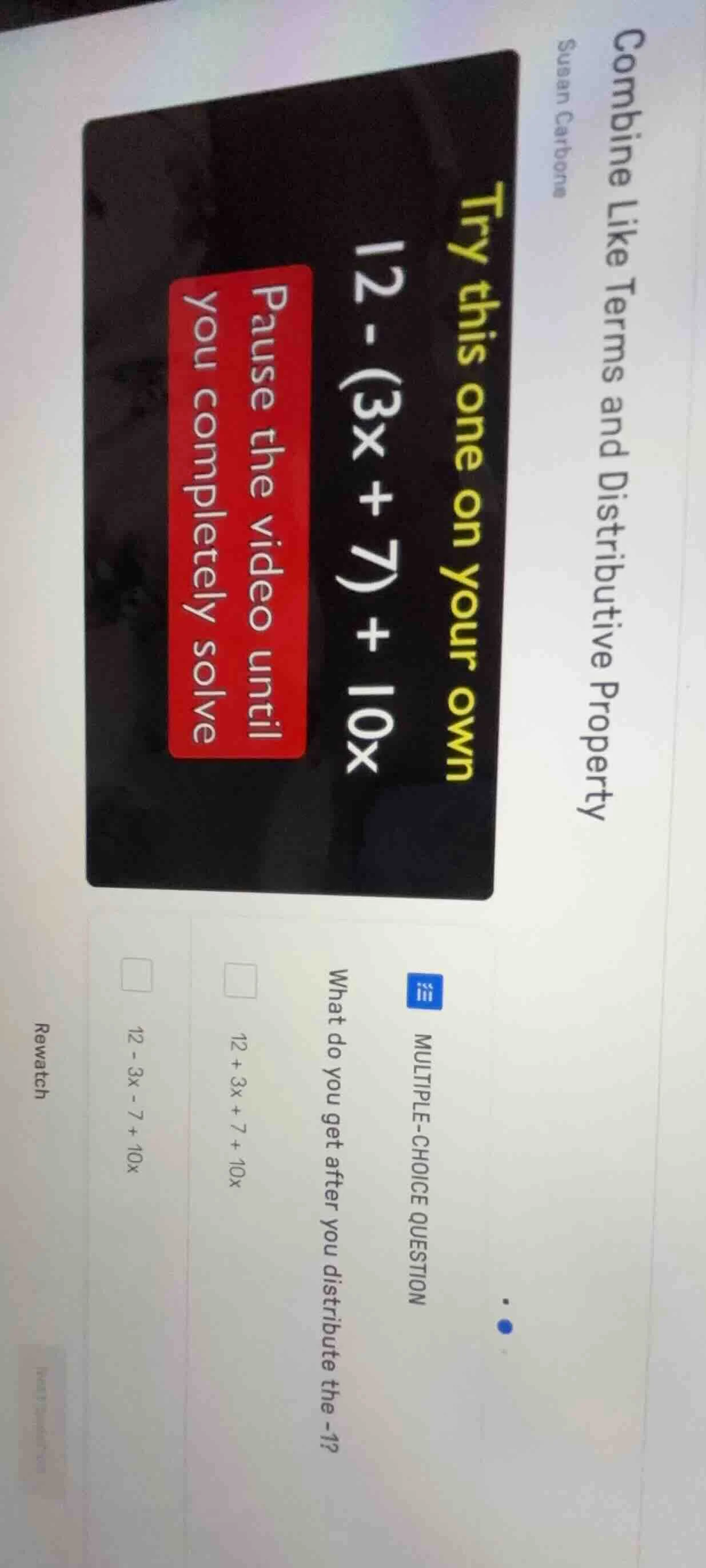 combine like terms and distributive property susan carbone try this one…