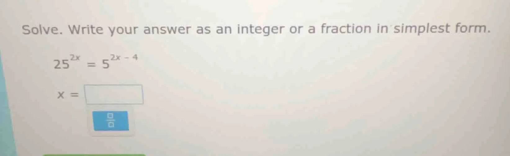 solve. write your answer as an integer or a fraction in simplest form. …