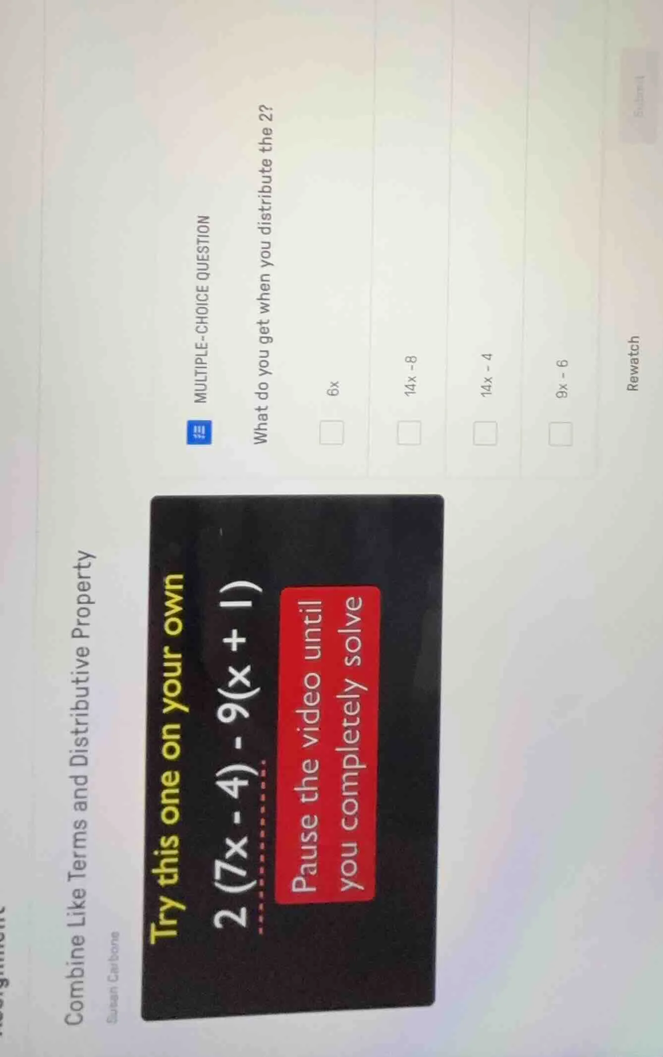 combine like terms and distributive property susan carbone try this one…