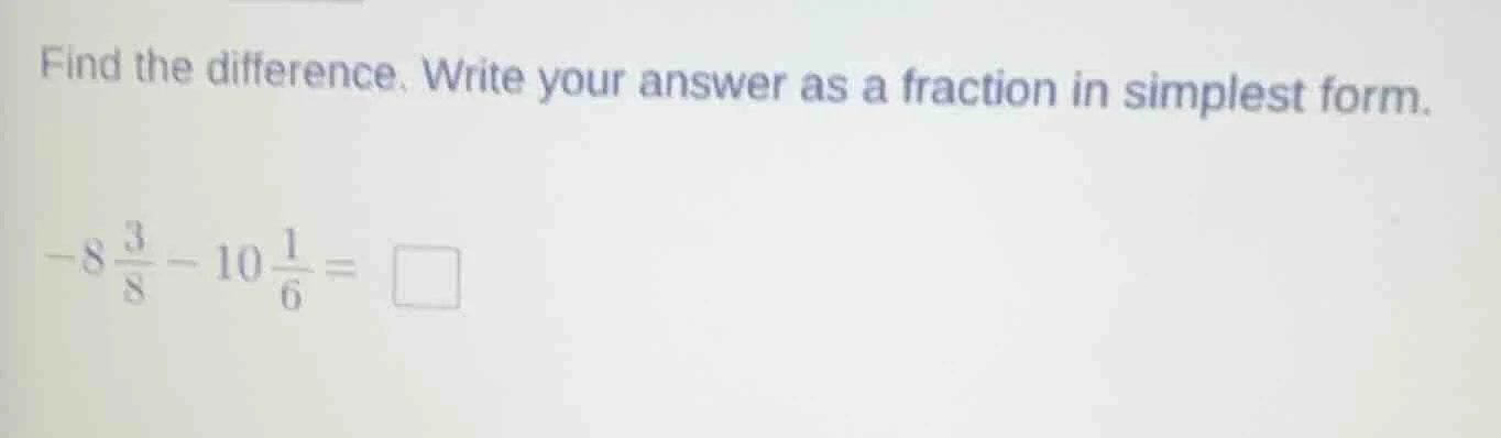 find the difference. write your answer as a fraction in simplest form. …