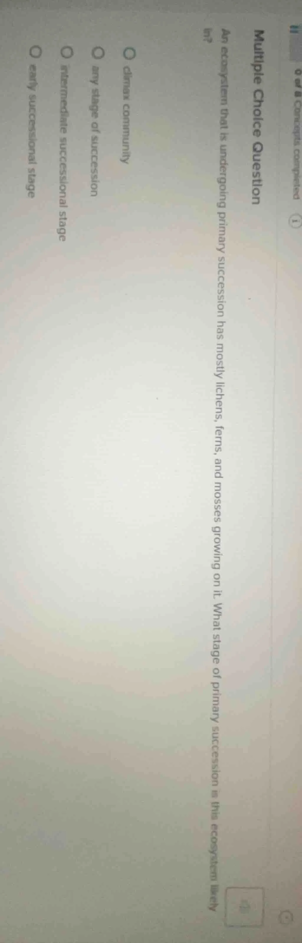 multiple choice question an ecosystem that is undergoing primary succes…