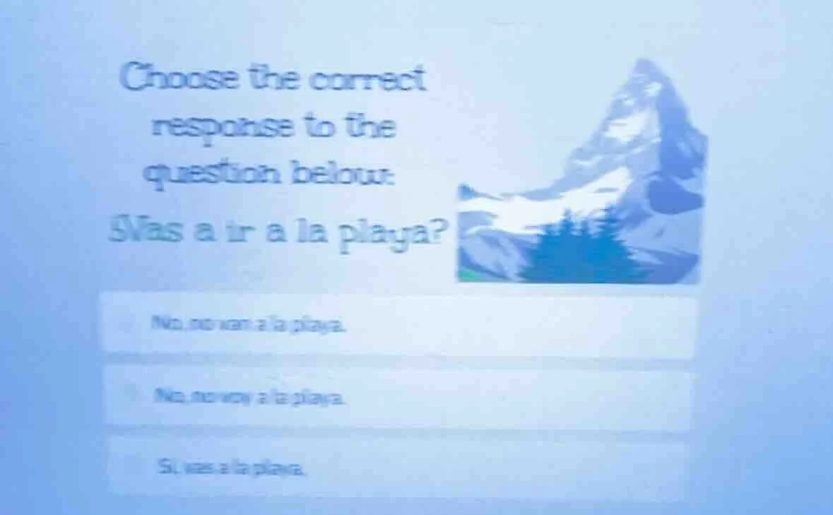 choose the correct response to the question below:¿vas a ir a la playa?…