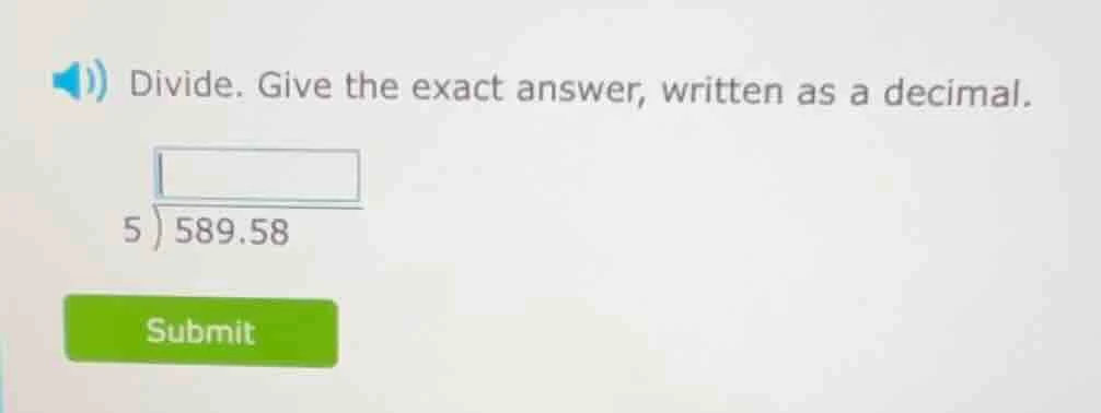 divide. give the exact answer, written as a decimal. $overline{5)589.58…