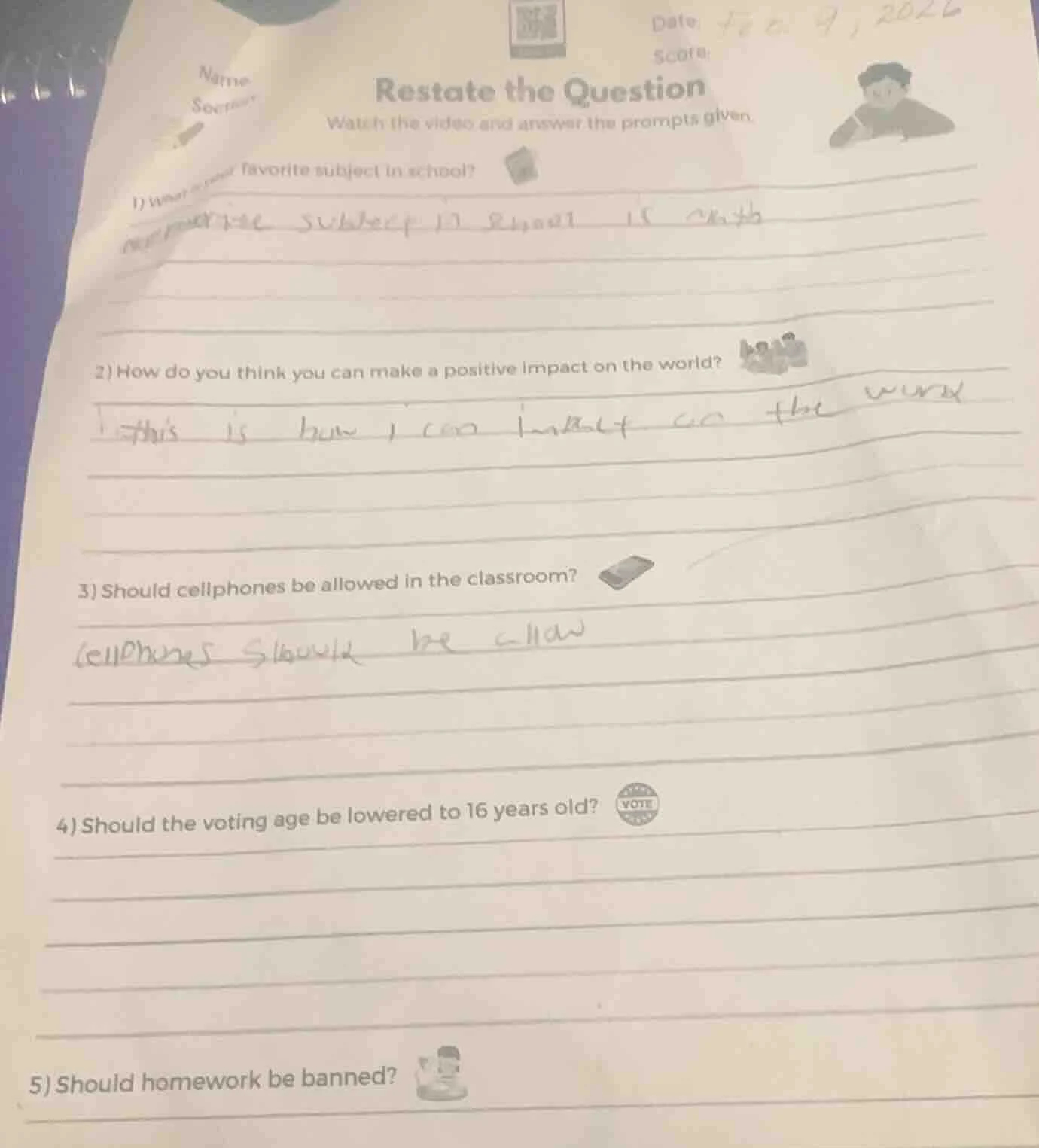 name section date: feb 9, 2022 score: restate the question watch the vi…