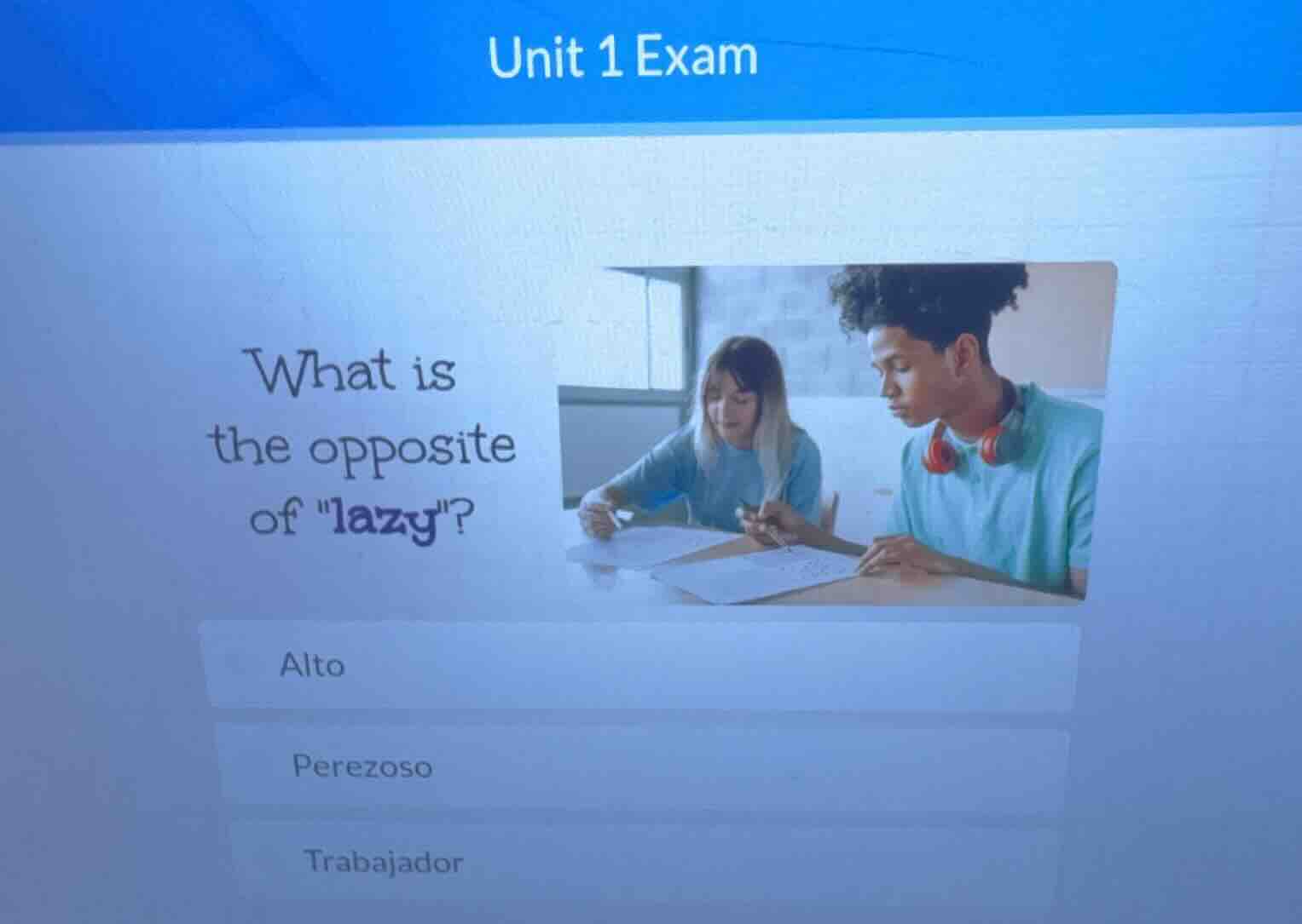 unit 1 exam what is the opposite of \lazy\? alto perezoso trabajador
