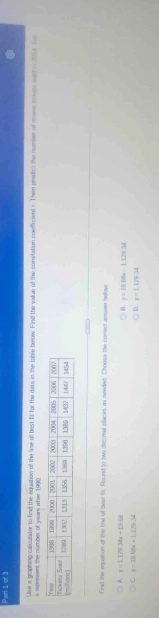 part 1 of 3 use a graphing calculator to find the equation of the line …