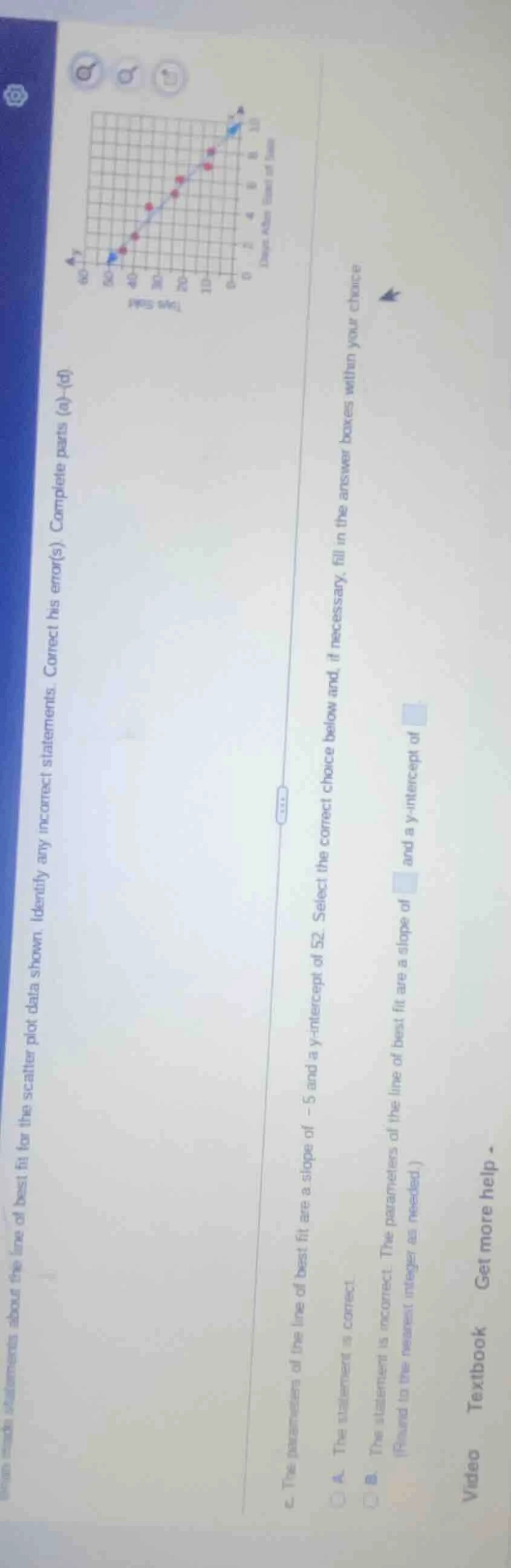 brian made statements about the line of best fit for the scatter plot d…