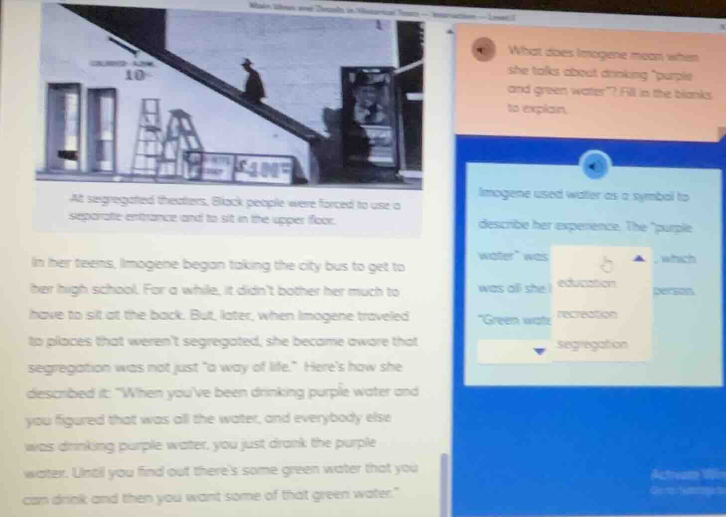 at segregated theaters, black people were forced to use a separate entr…