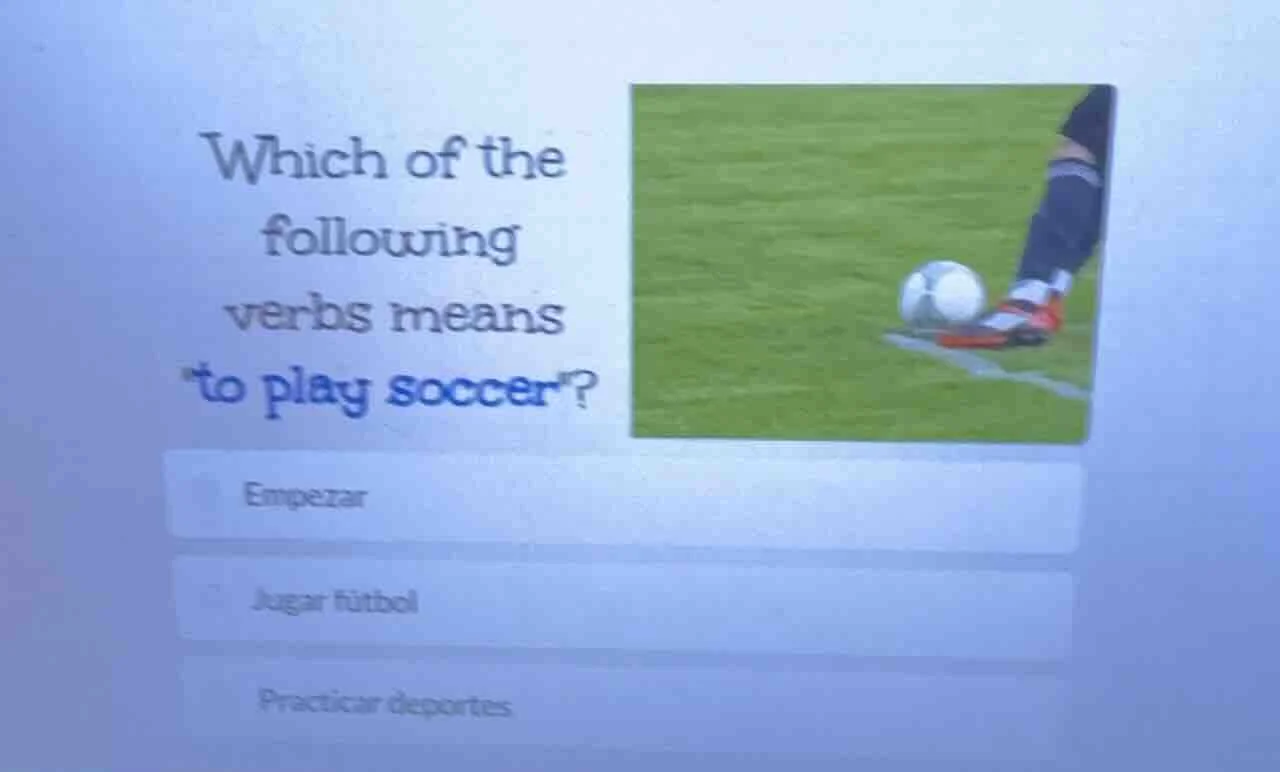 which of the following verbs means \to play soccer\? empezar jugar fútb…