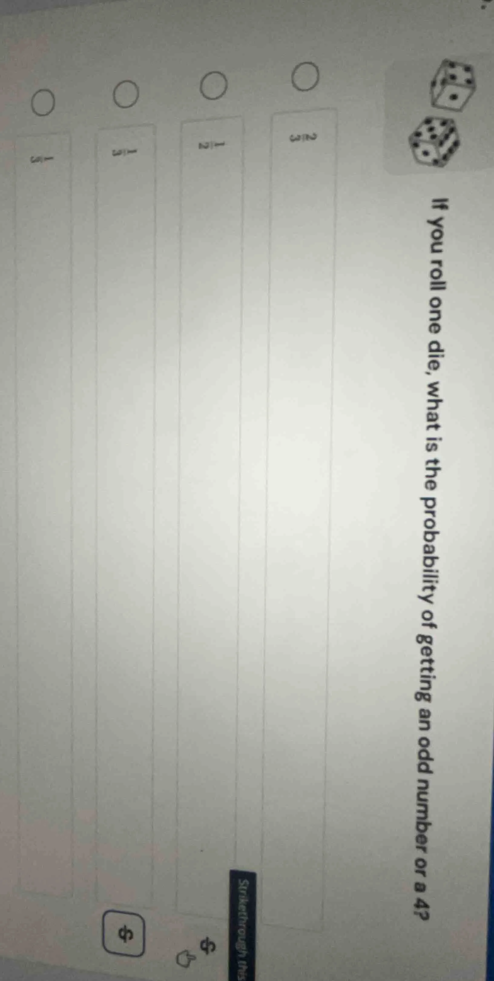 if you roll one die, what is the probability of getting an odd number o…