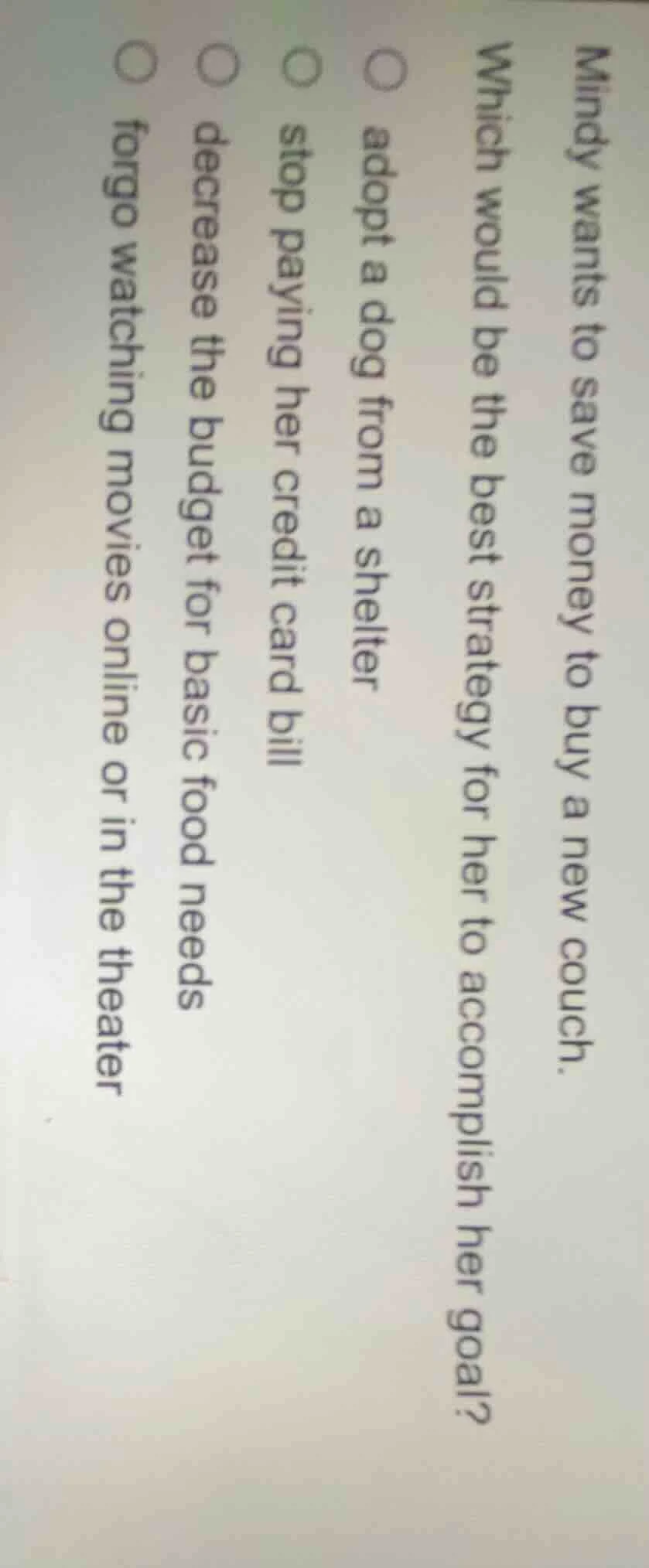 mindy wants to save money to buy a new couch.which would be the best st…