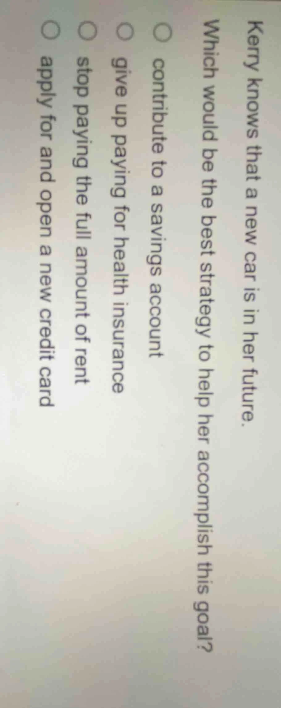 kerry knows that a new car is in her future. which would be the best st…