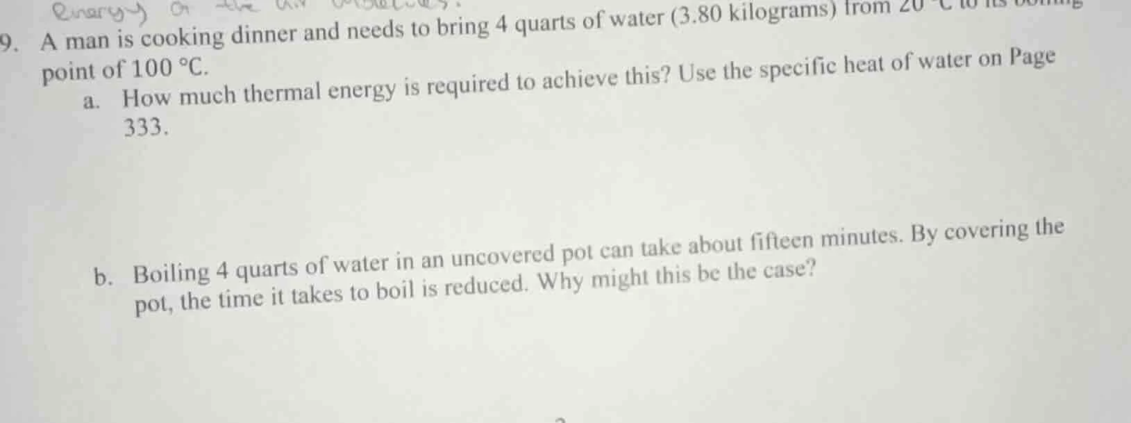 9. a man is cooking dinner and needs to bring 4 quarts of water (3.80 k…