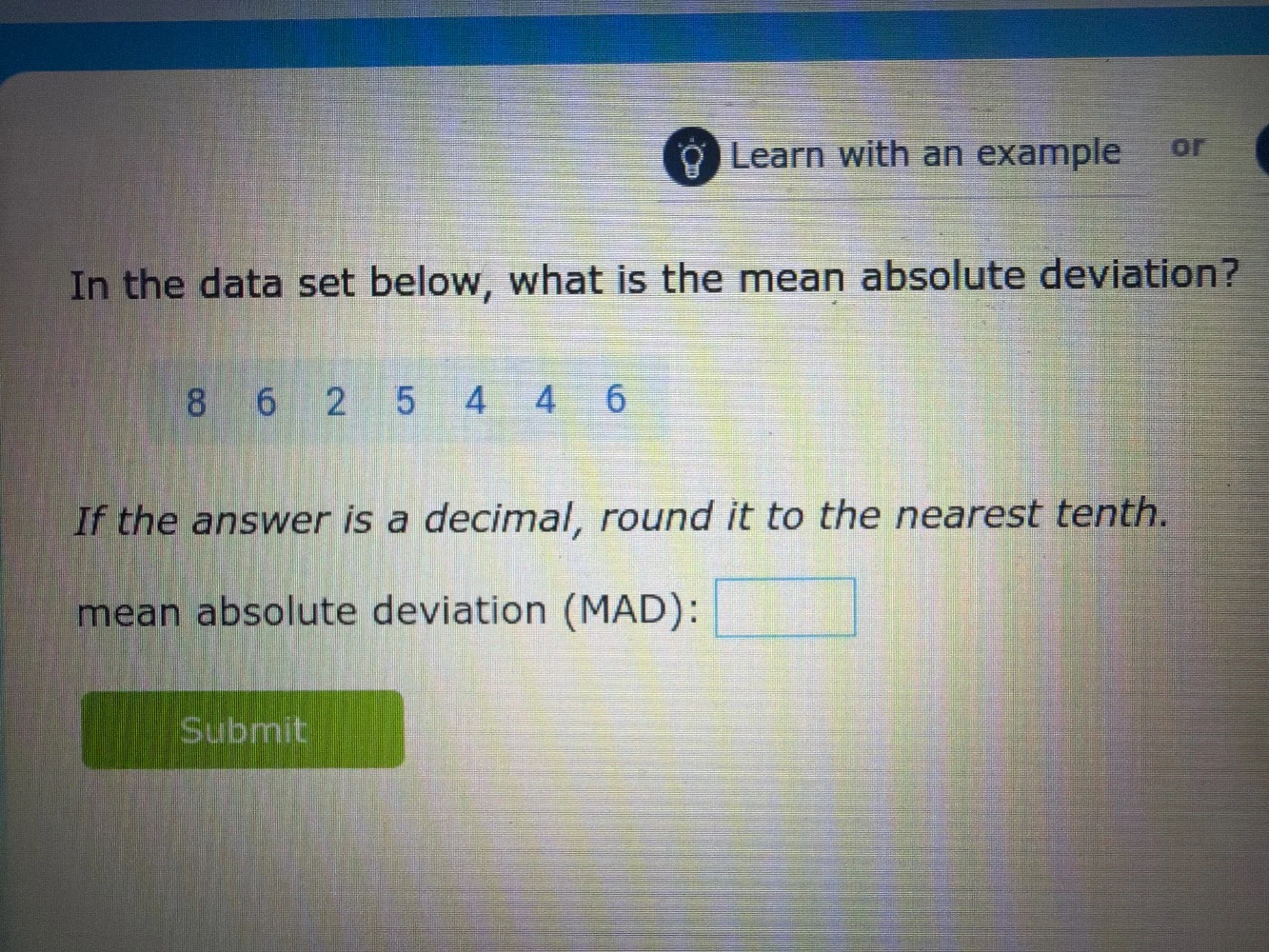 learn with an example or in the data set below, what is the mean absolu…