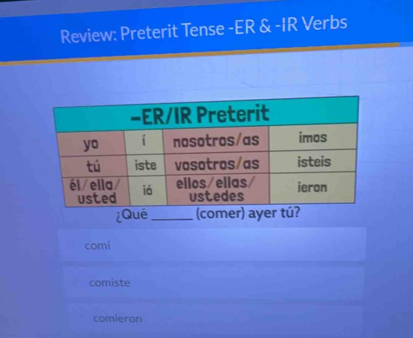 review: preterit tense -er & -ir verbs -er/ir preterit yo í nosotros/as…