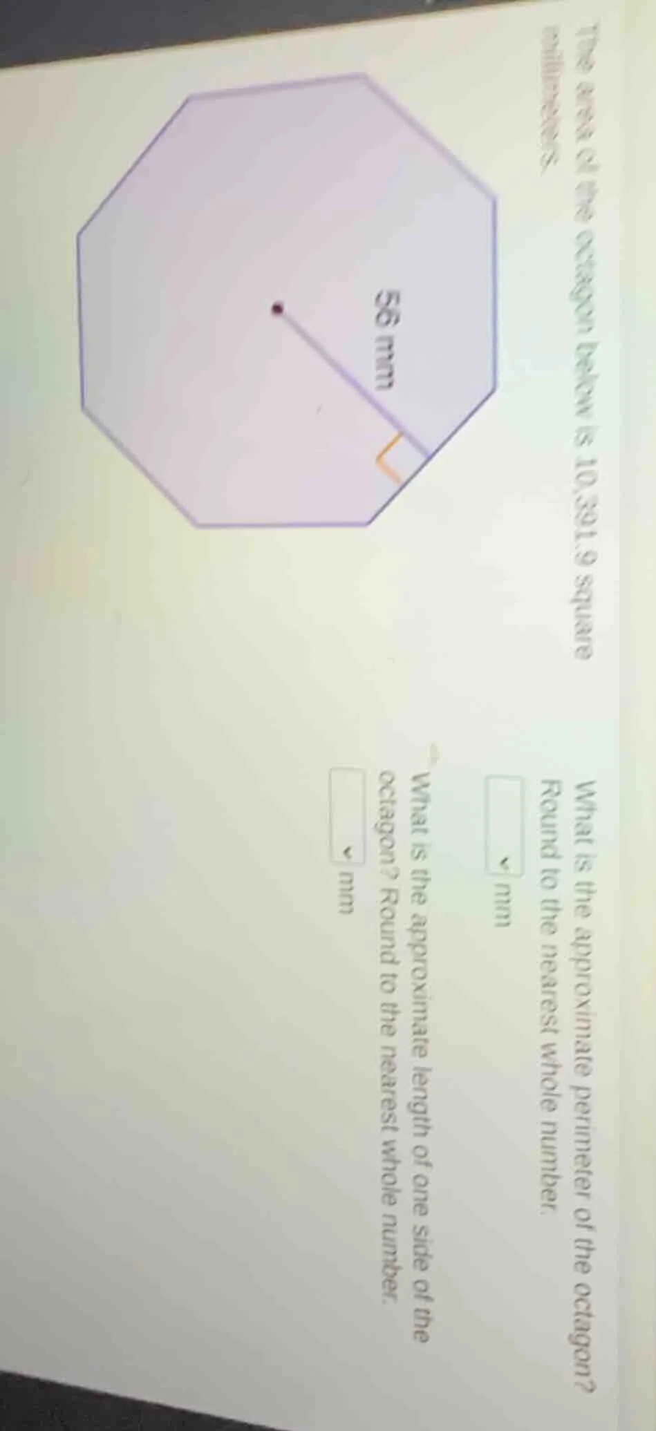 the area of the octagon below is 10,391.9 square millimeters. what is t…