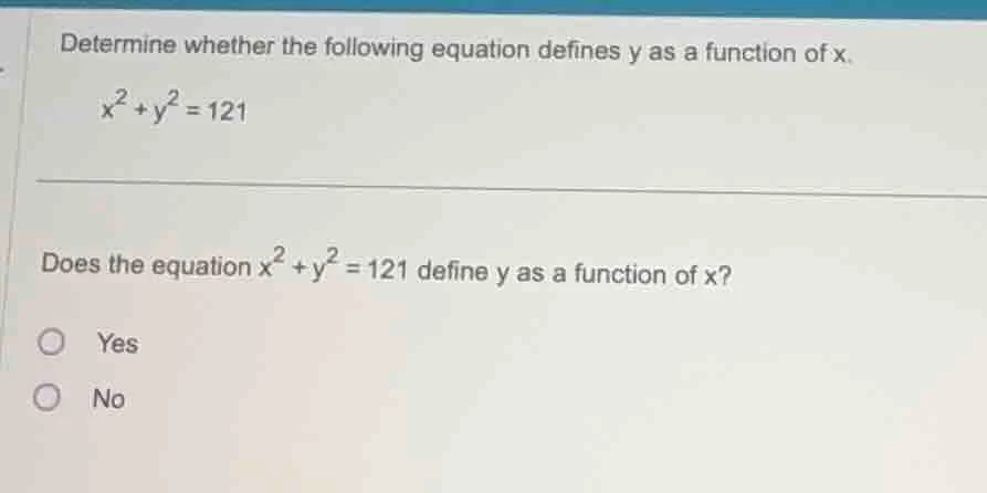 determine whether the following equation defines y as a function of x.$…