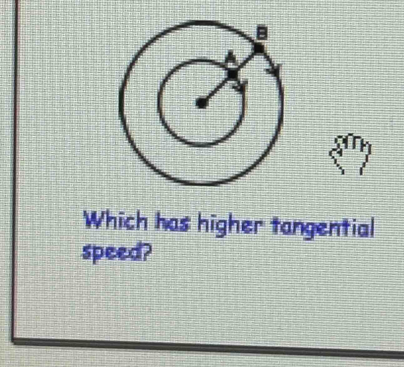 which has higher tangential speed?