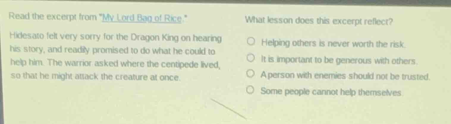 read the excerpt from \my lord bag of rice.\ hidesato felt very sorry f…