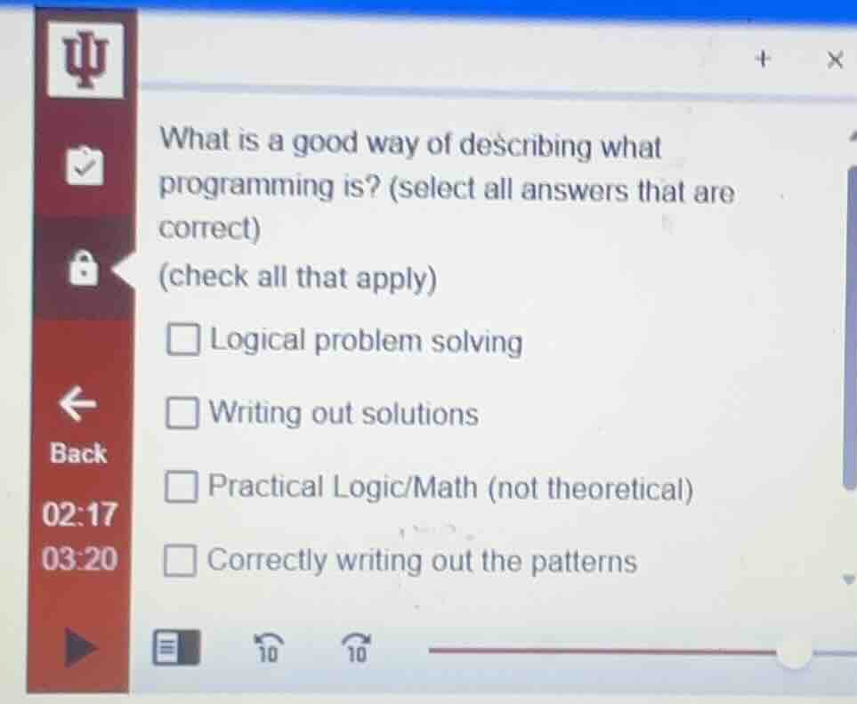 what is a good way of describing what programming is? (select all answe…