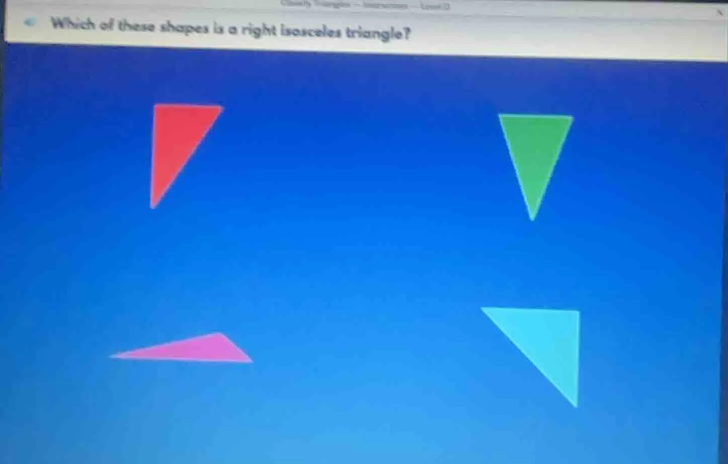 which of these shapes is a right isosceles triangle?