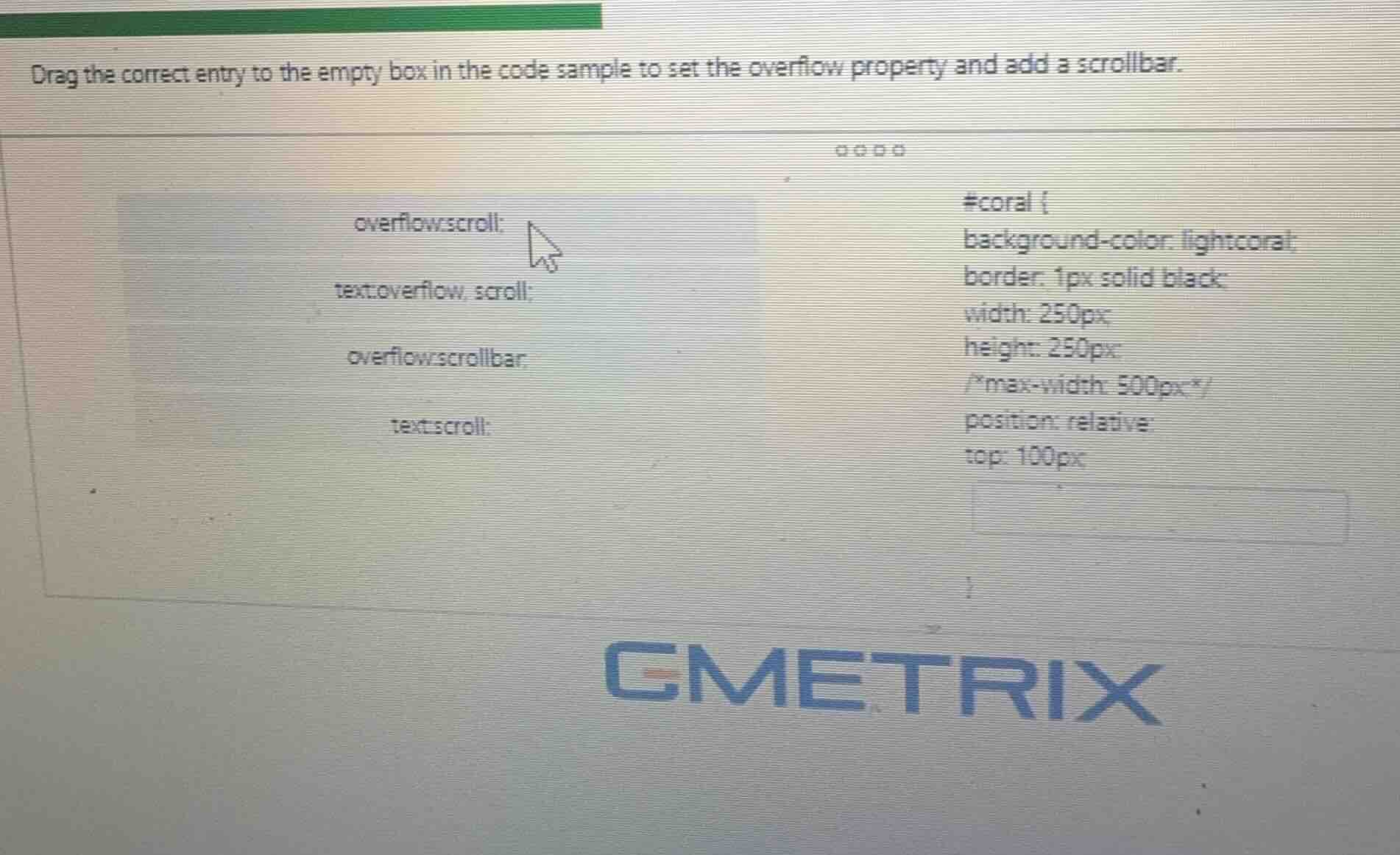drag the correct entry to the empty box in the code sample to set the o…