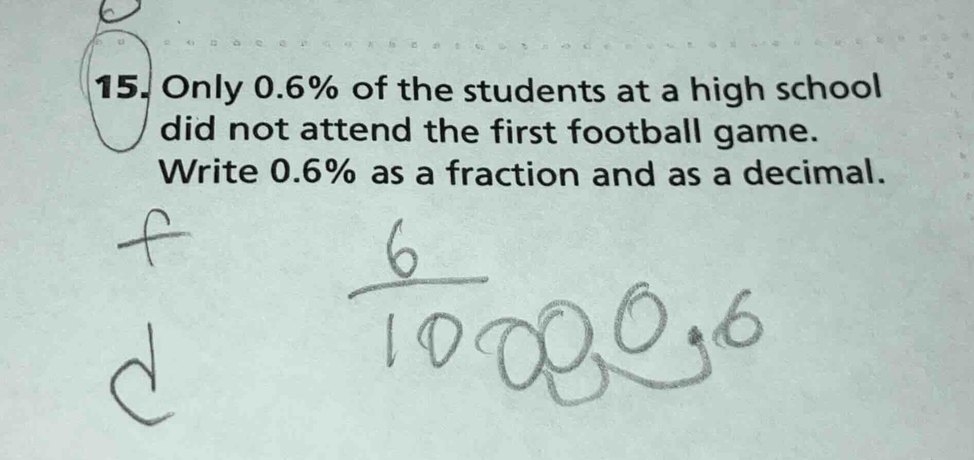 15. only 0.6% of the students at a high school did not attend the first…