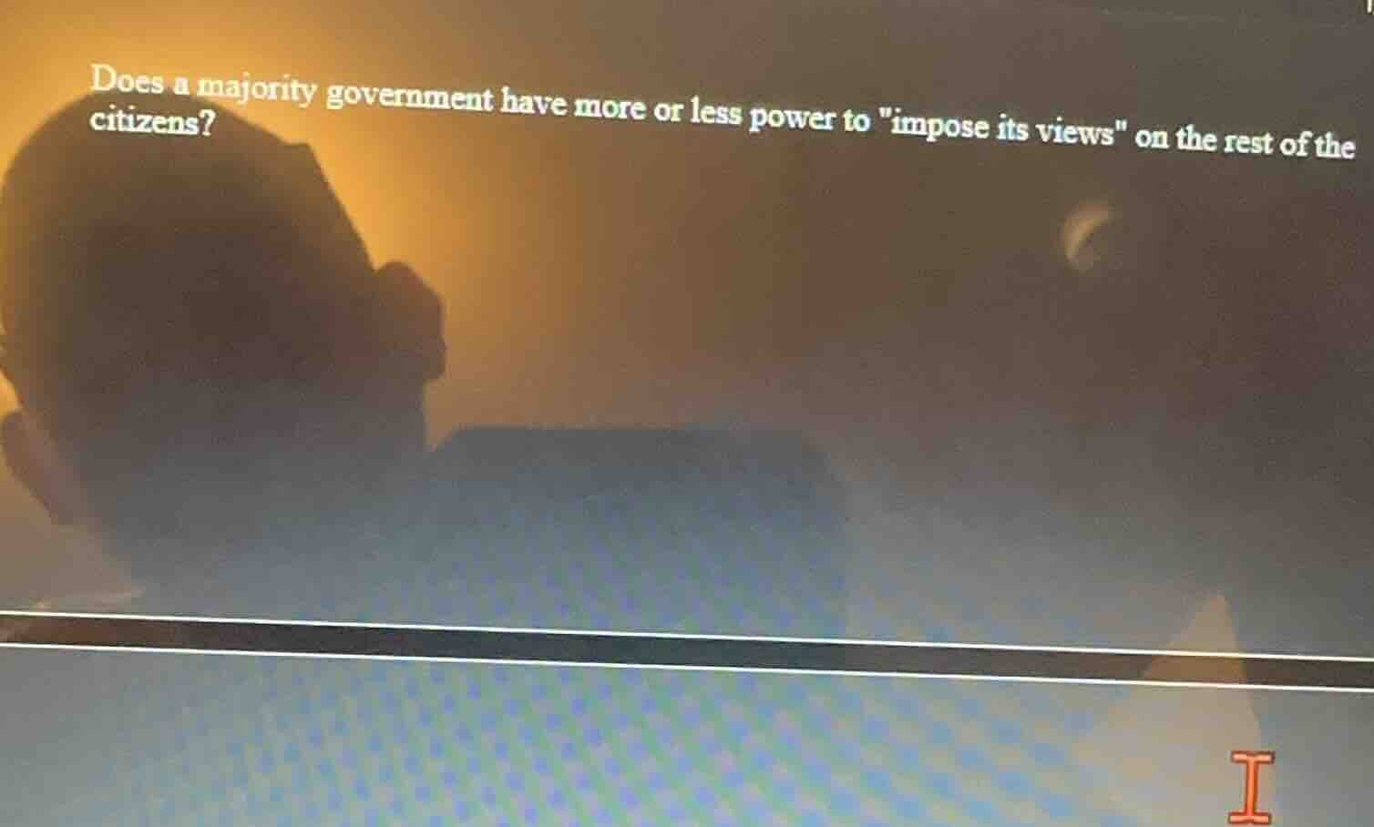 does a majority government have more or less power to \impose its views…