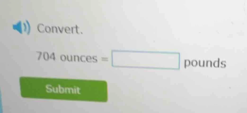 convert. 704 ounces = pounds submit