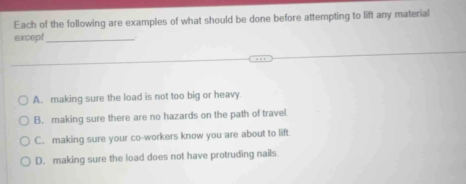 each of the following are examples of what should be done before attemp…