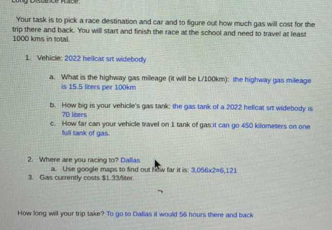 your task is to pick a race destination and car and to figure out how m…